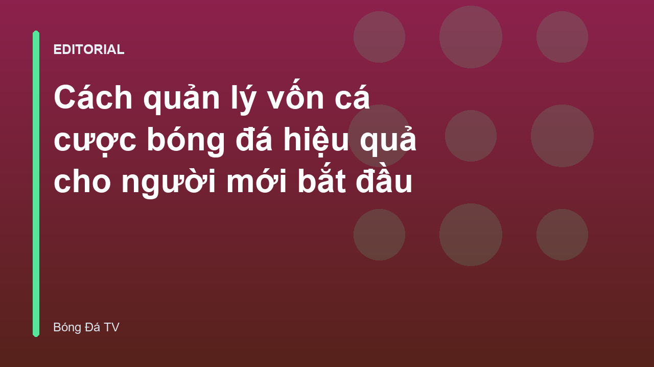 Biểu đồ quản lý vốn cá cược bóng đá hiệu quả